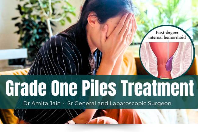 Grade 1 Piles Internal Hemorrhoids treatment by Dr Amita Jain